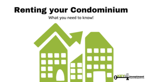 What you need to know about renting your condominium.