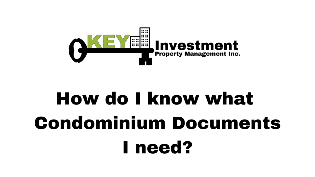How do I know what Condominium Documents I need?